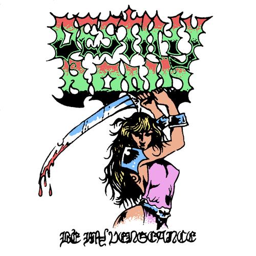 Destiny Bond - Be My Vengeance (2023)