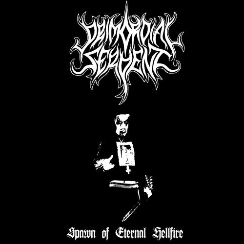Primordial Serpent - Spawn of Eternal Hellfire (2023)
