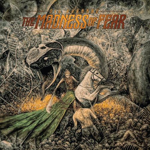 Sil Khannaz - The Madness of Fear (2023)