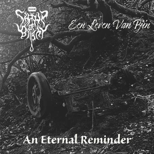 Een Leven Van Pjin / Shroud OF Blight - An Eternal Reminder (2023)