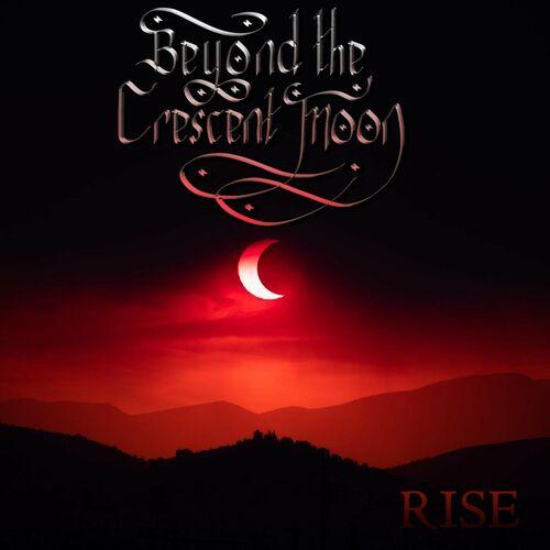 Beyond the Crescent Moon - Rise [EP] (2023)
