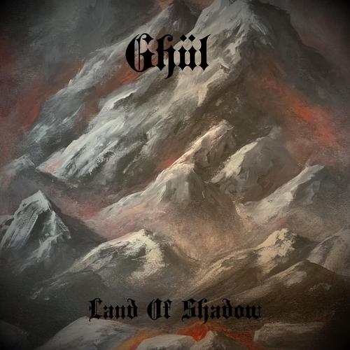 Ghül - Land of Shadow (2023)