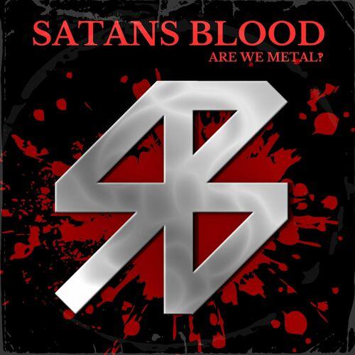 Satans Blood - Are We Metal‽ (2023)