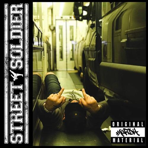 Street Soldier - Original Murda Material (2023)