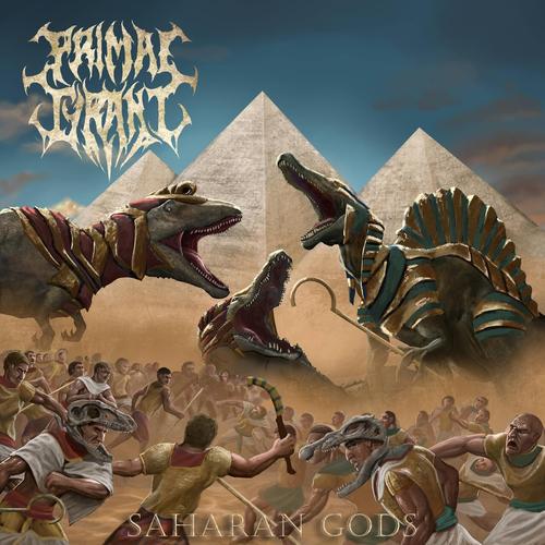 Primal Tyrant - Saharan Gods (2023)