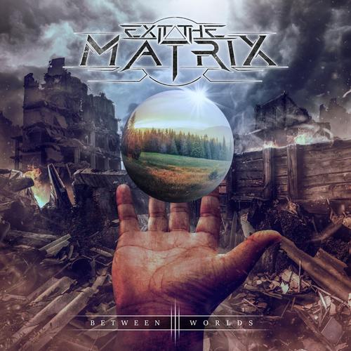 Exit The Matrix - Between Worlds (2023)