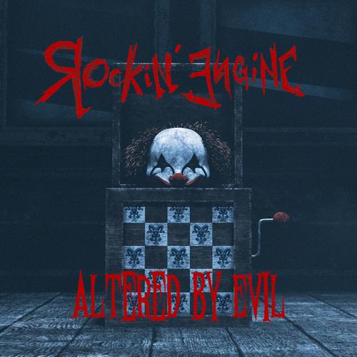 Rockin' Engine - Altered By Evil (2023)