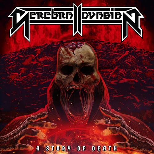 Cerebral Invasion - A STORY OF DEATH (2023)