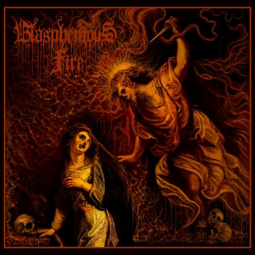 BLASPHEMOUS FIRE - Beneath the Darkness (2023)