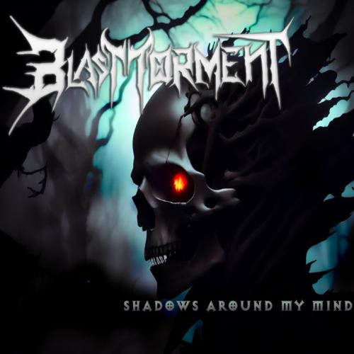 BlasT Torment - Shadows Around My Mind (2023)