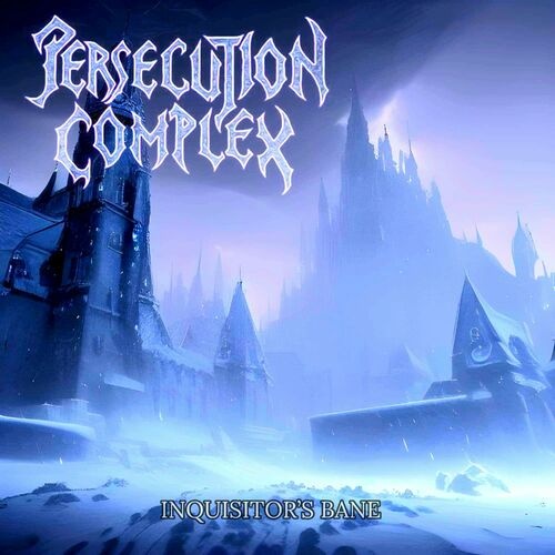 Persecution Complex - Inquisitor's Bane (2023)