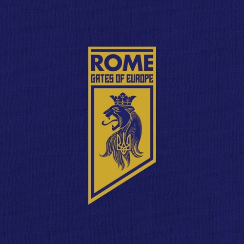 ROME - GATES OF EUROPE (2023) +  Live in Kyiv 2023 (Out Now)  + Tour Dates