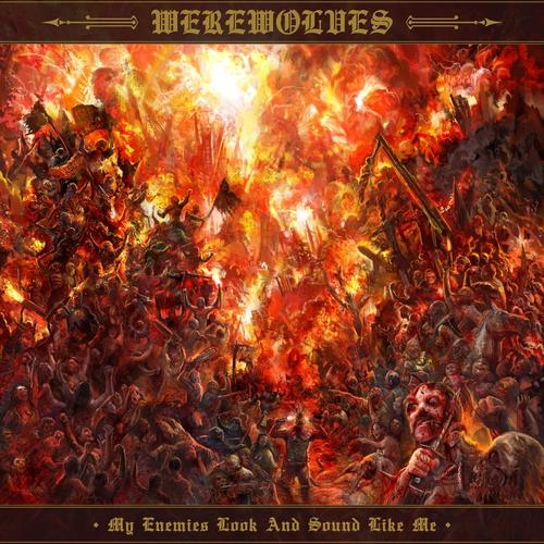Werewolves - My Enemies Look and Sound Like Me (2023)