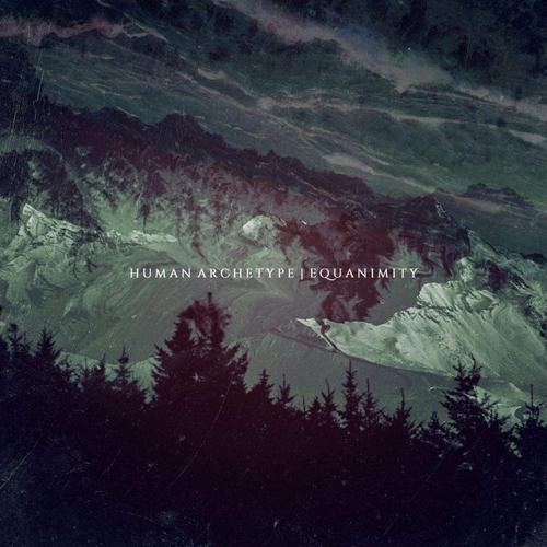 Human Archetype - Equanimity (2023)