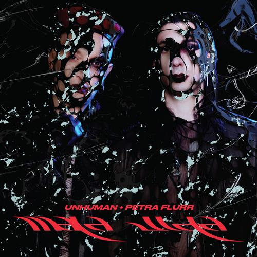 Unhuman + Petra Flurr - Mala Vida (2023)