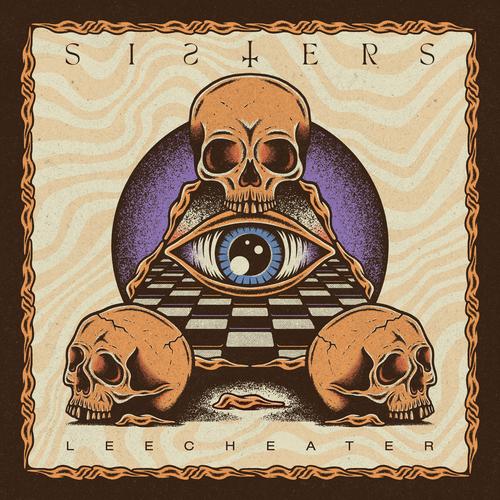 SISTERS - Leecheater (2023)