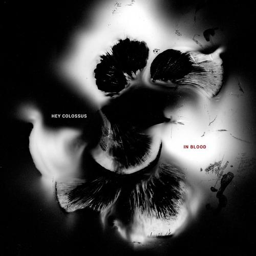 Hey Colossus - In Blood (2023)
