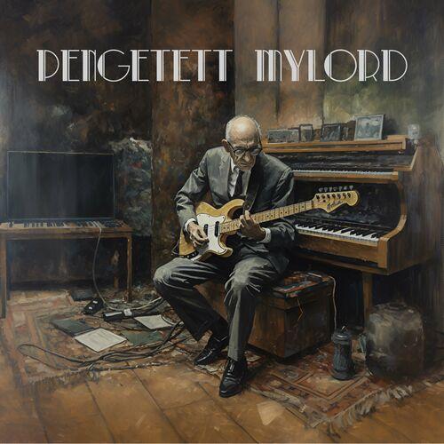 Pengetett Mylord - Pengetett Mylord [EP] (2023)