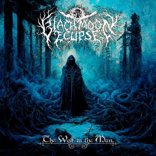 Blackmoon Eclipse - The Wolf in the Man (2023)