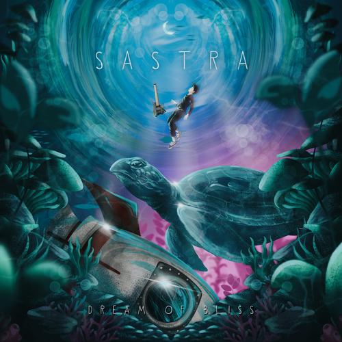 Sastra - Dream Of Bliss [ep] (2023)