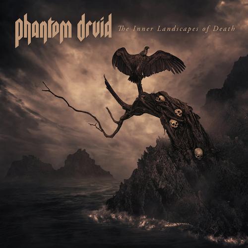 Phantom Druid - The Inner Landscapes Of Death (2023)