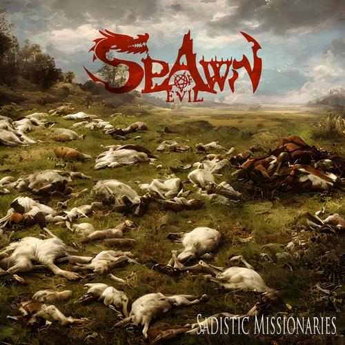 Spawn Of Evil - Sadistic Missionaries (2023)