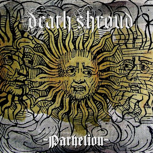 Death Shroud - Parhelion (2023)