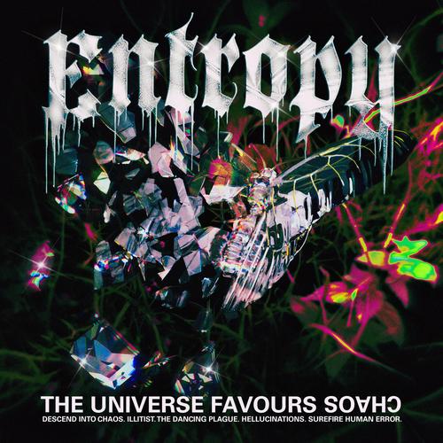 ENTROPY - THE UNIVERSE FAVOURS CHAOS (2023)