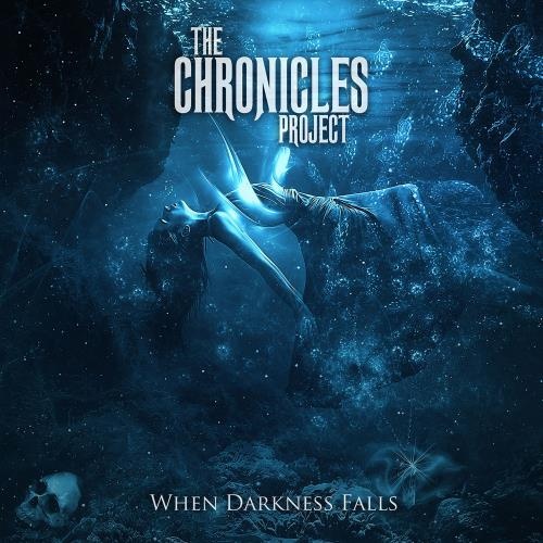 The Chronicles Project - Whеn Dаrknеss Fаlls (2015)