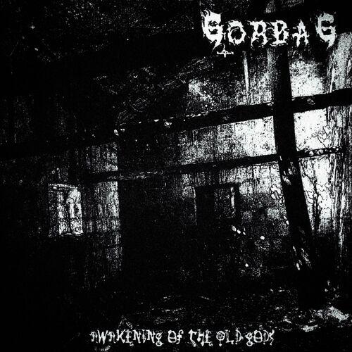 GORBAG - Awakening of the Old Gods (2023)