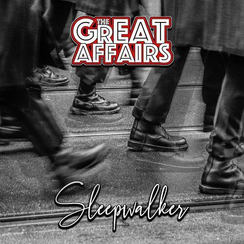 The Great Affairs - Sleepwalker (2023)