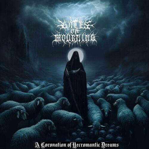 Gates of Mourning - A Coronation of Necromantic Dreams (2023)