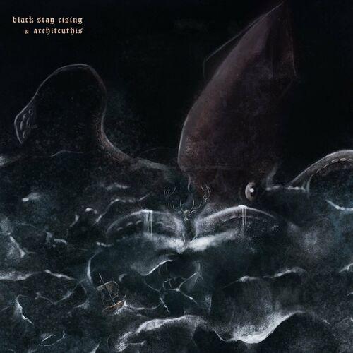 Architeuthis / Black Stag Rising - Architeuthis / Black Stag Rising (2023)