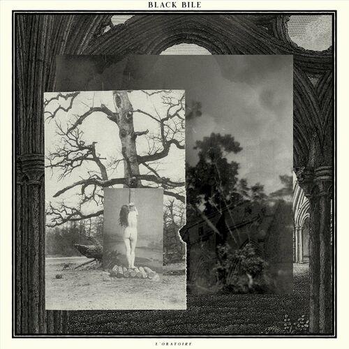 Black Bile - L'Oratoire (2023)