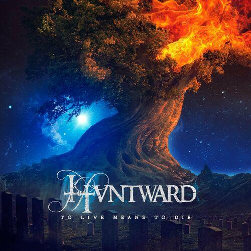 HVNTWARD - To Live Means To Die (2023)