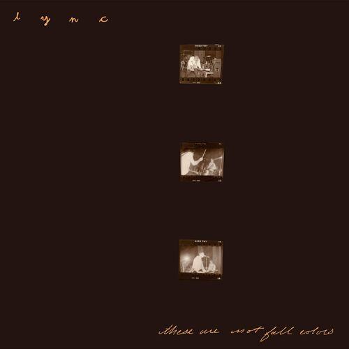 Lync - These Are Not Fall Colors (2023)