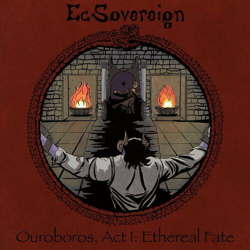 EcSovereign - Ouroboros, Act I: Ethereal Fate (2023)