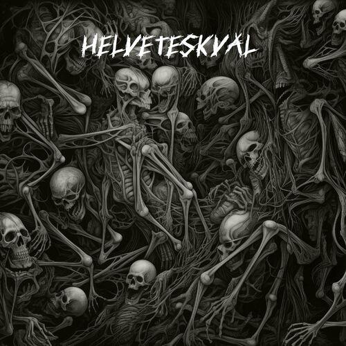 HELVETESKVAL - Avgrundsfoster [EP] (2023)