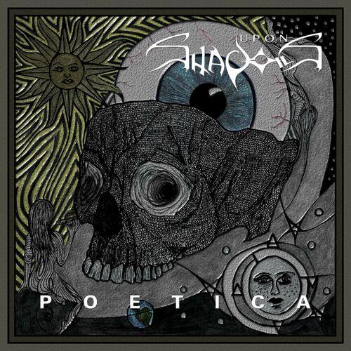Upon Shadows - Poetica (2023)