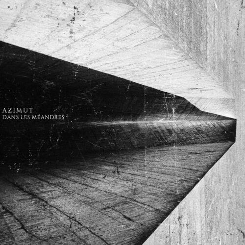 AZIMUT - Dans les Méandres (2023)
