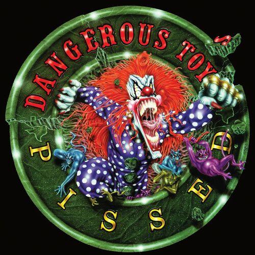 Dangerous Toys - Pissed (2022 Remaster)