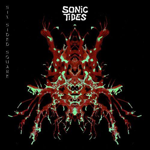 Sonic Tides - Six Sided Square [EP] (2023)