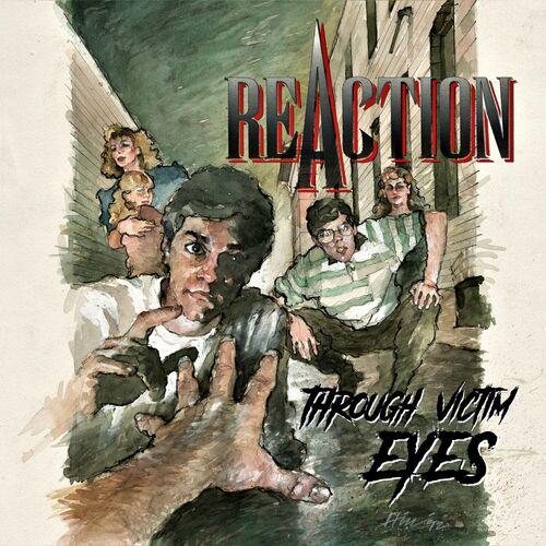 Reaction - Through Victim Eyes (2023)
