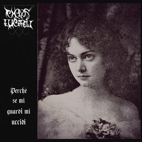 Chaos Luciferi - Perchè se mi guardi mi uccidi [ep] (2023)