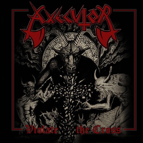 Axecutor - Violate The Cross (2023) 