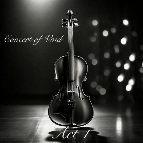 Concert of Void - Act 1 (2023)