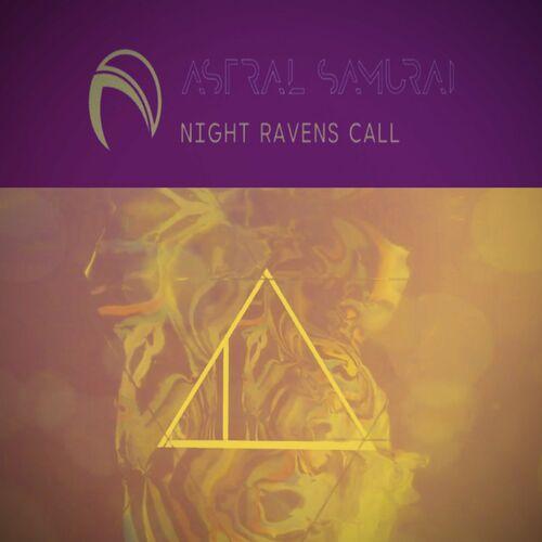 Astral Samurai - Night Ravens Call (2023)
