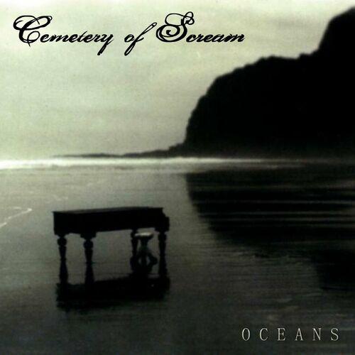 Cemetery of Scream - Oceans (2023) + Discography