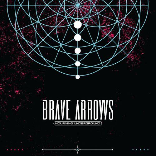 Brave Arrows - Mourning Underground (2023)