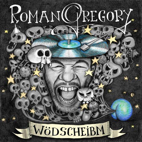 Roman Gregory - Wödscheibm (2023)